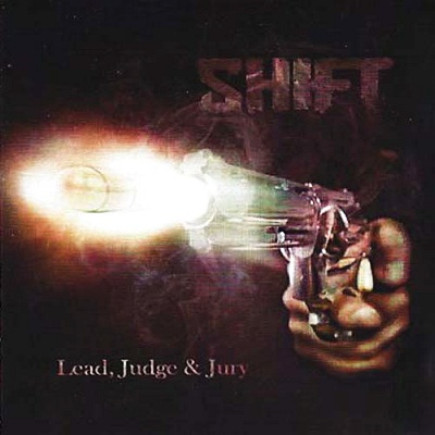 Shift - Lead, Judge & Jury